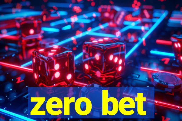 zero bet